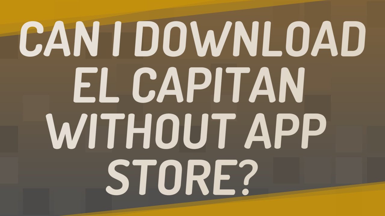 download el capitan without app store